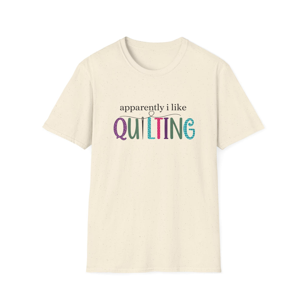 Apparently I Quilt T-Shirt