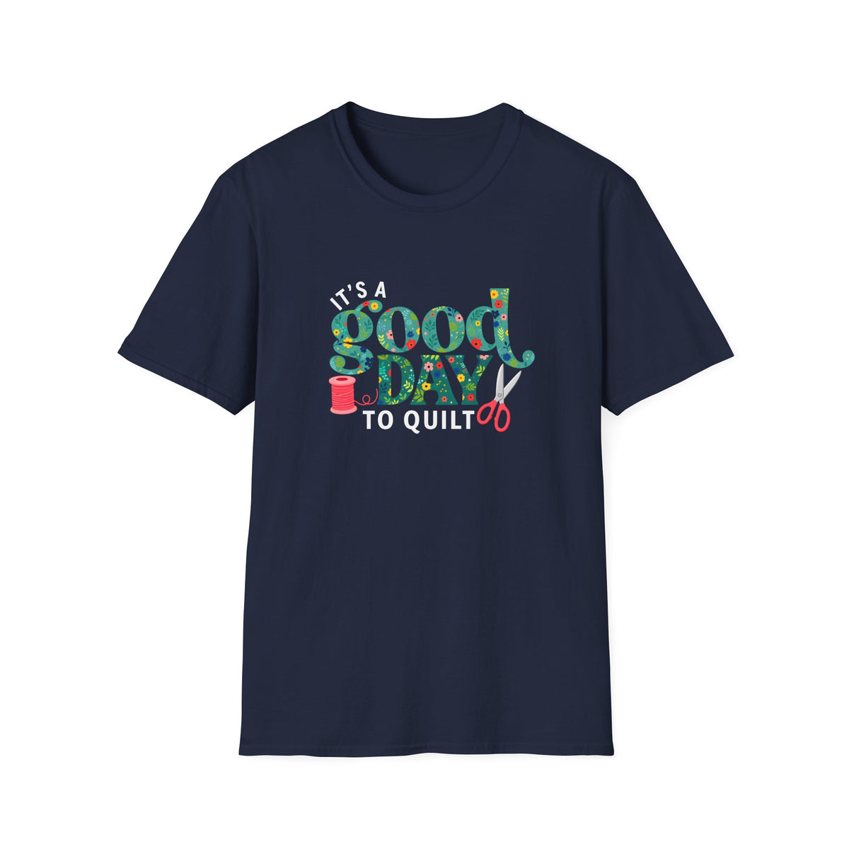 Good Quilting Day T-Shirt