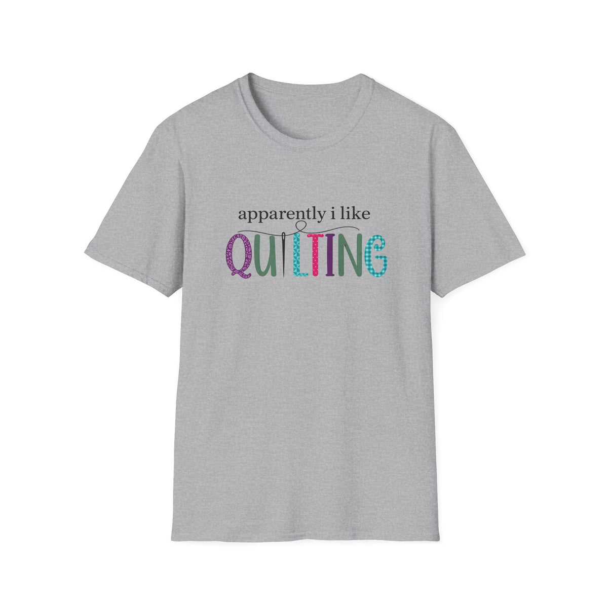 Apparently I Quilt T-Shirt