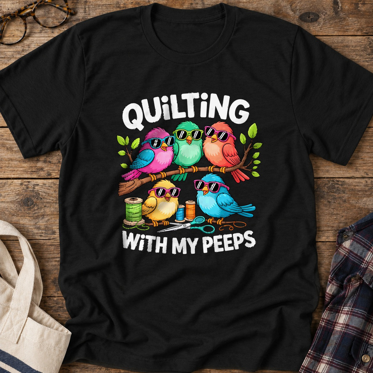 Quilting With My Peeps T-Shirt in Black