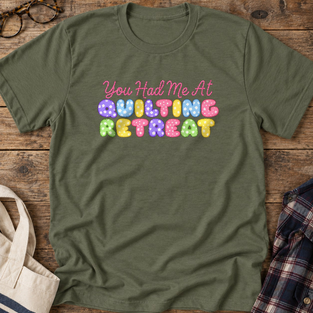 Quilting Retreat T-Shirt in Military Green
