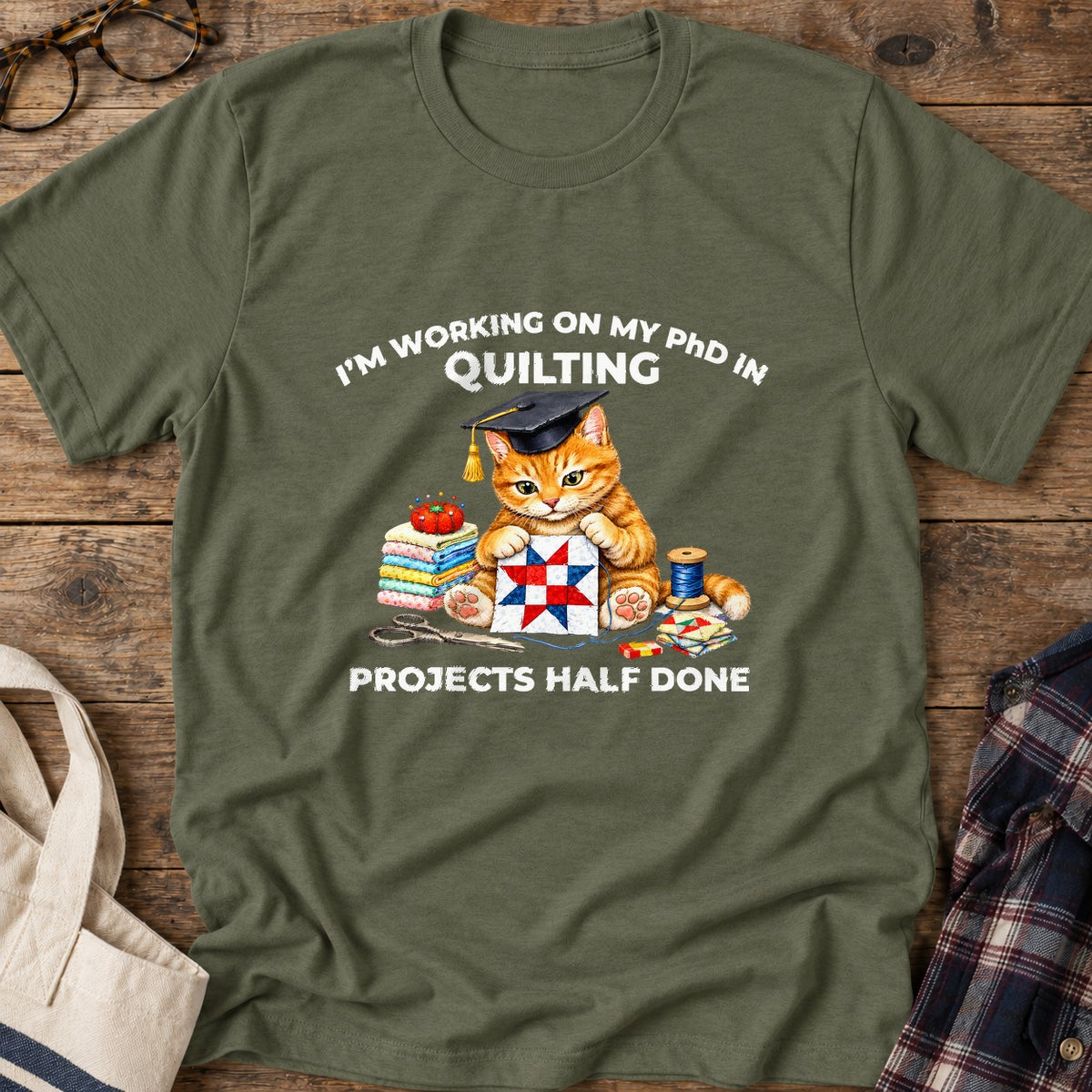 Quilting PhD T-Shirt in Military Green