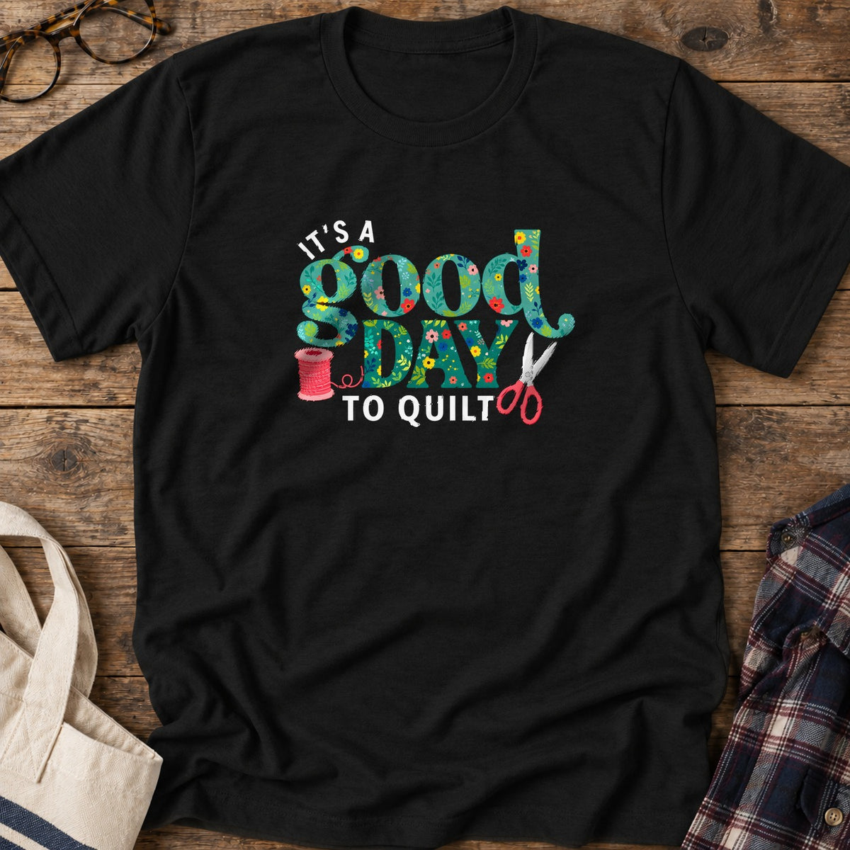 Good Quilting Day T-Shirt in Black